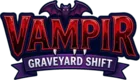 Vampir: Graveyard Shift